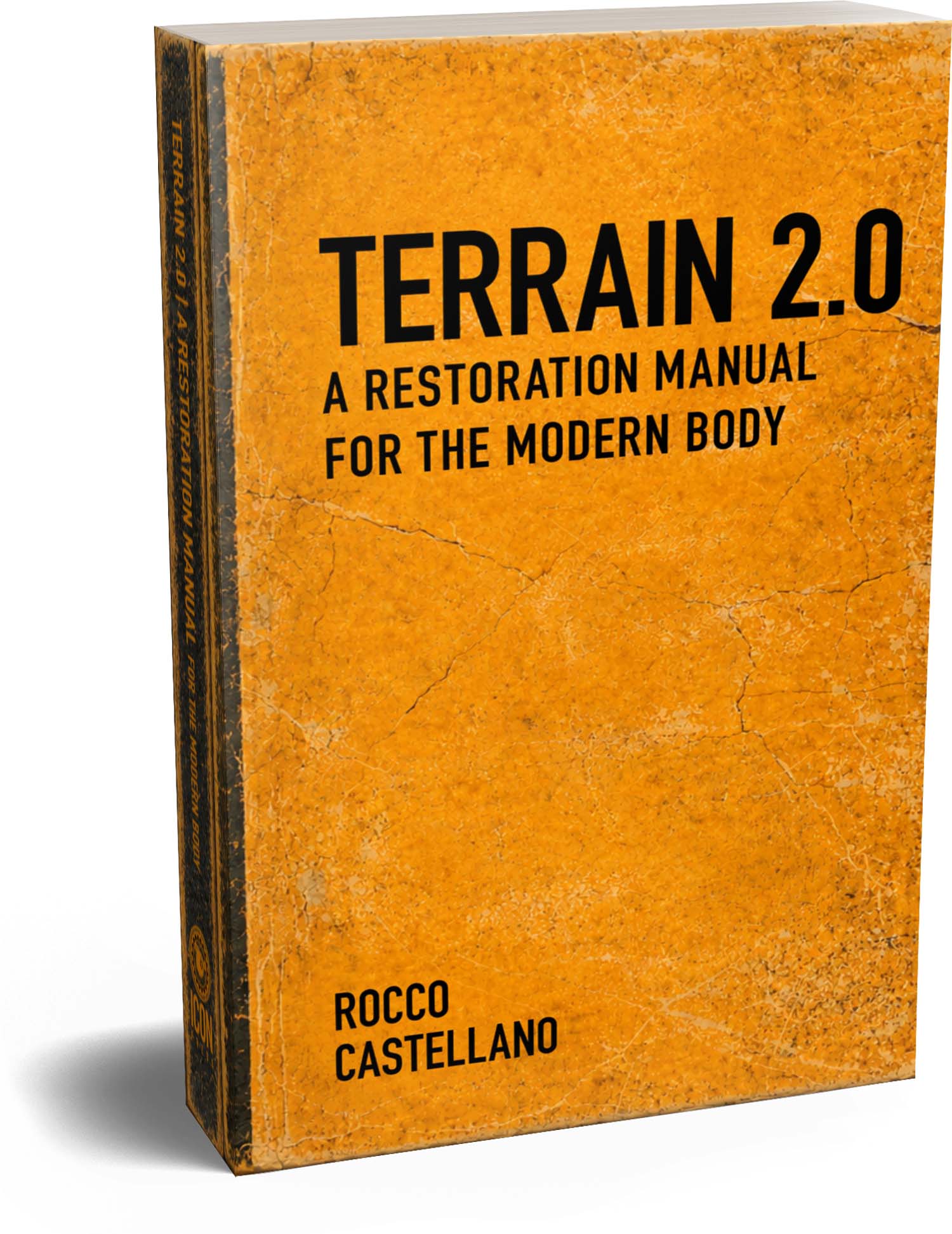 Terrain2.0 A Restoration Manual for the Modern Body